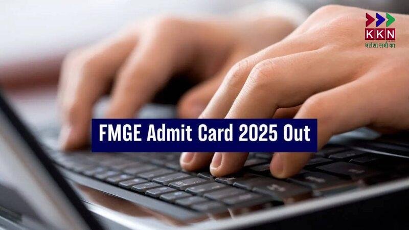 FMGE June 2025 Admit Card Released by NBE on natboard.edu.in