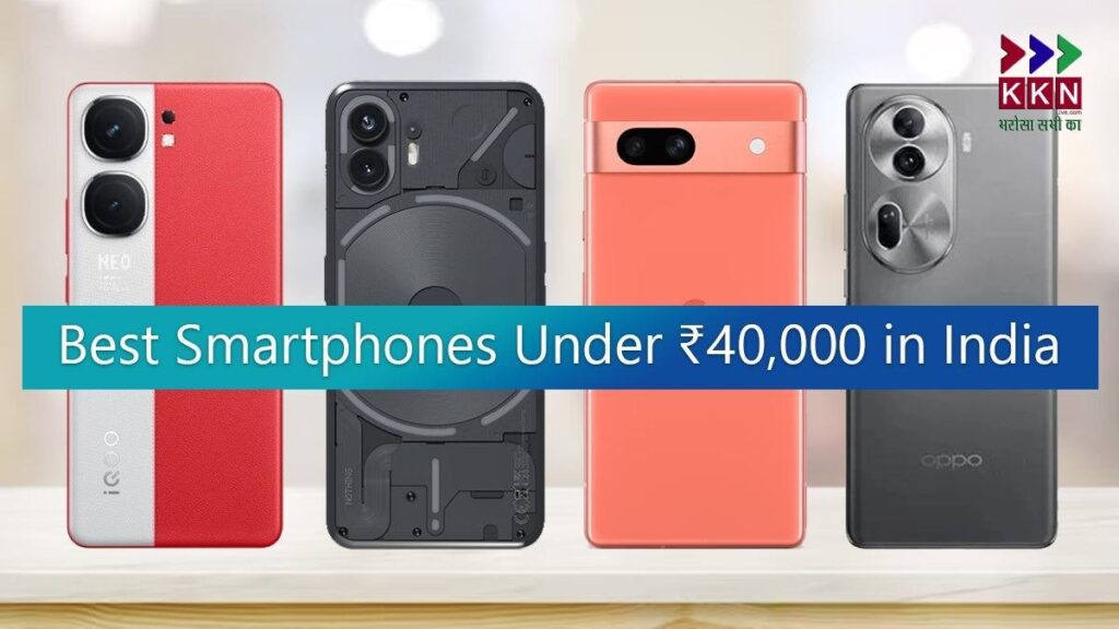 Best Smartphones Under ₹40,000 in India: Top Deals from OnePlus, Samsung, and More