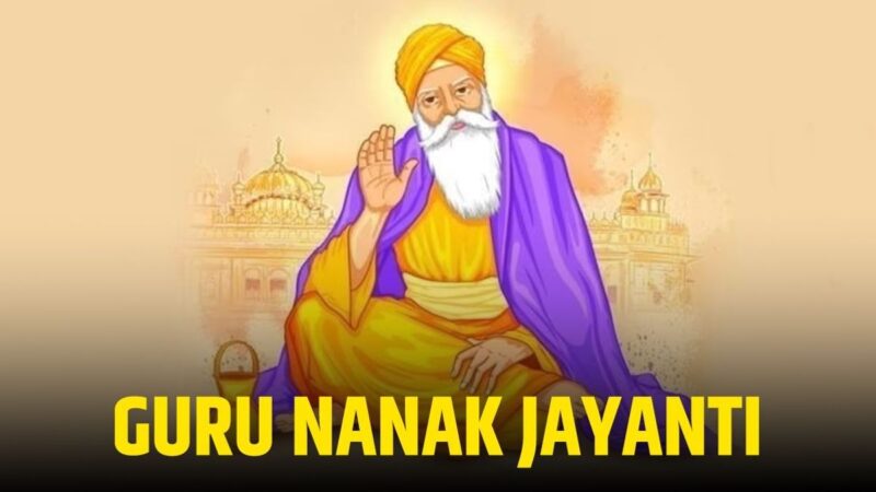 Guru Nanak Jayanti 2025 : Celebrating the Legacy of Sikhism’s Founder